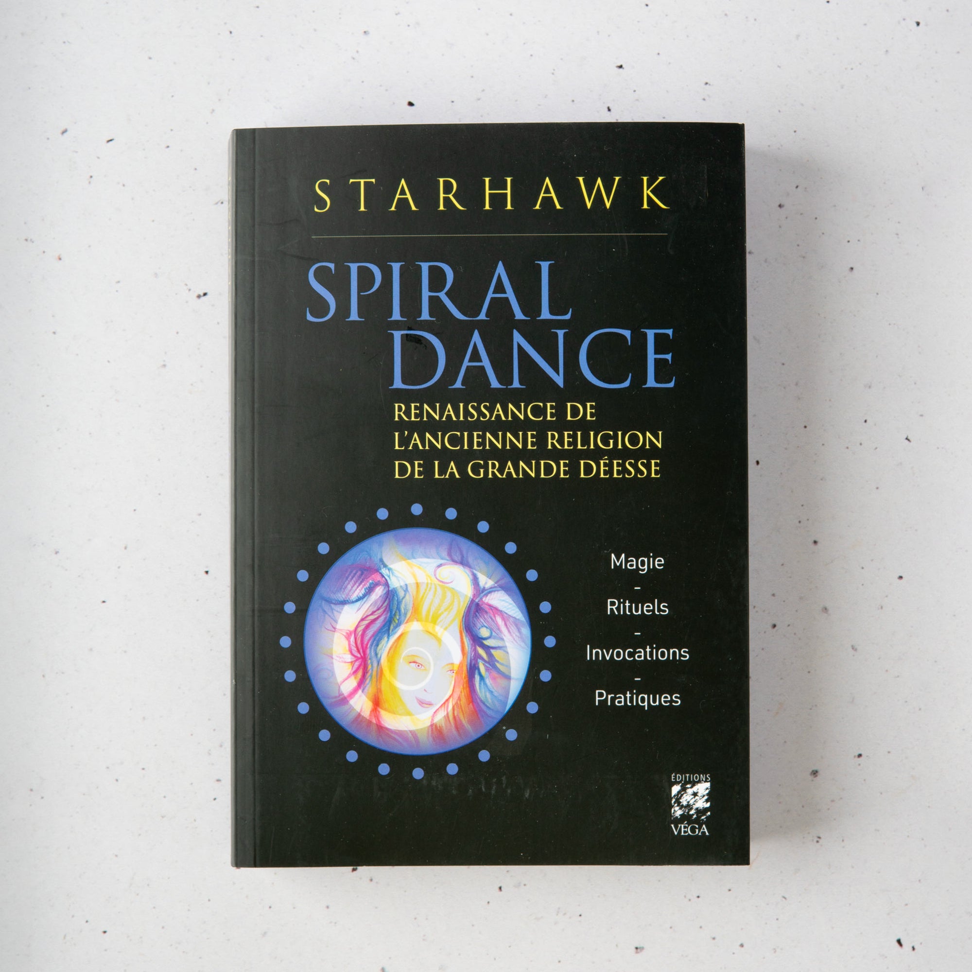 Spiral Dance — Renaissance de l’Ancienne Religion de la Grande Déesse